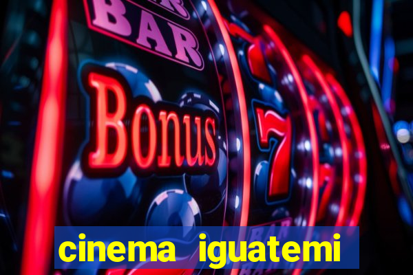 cinema iguatemi porto alegre